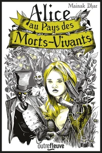 Alice au pays des morts-vivants Tome 1