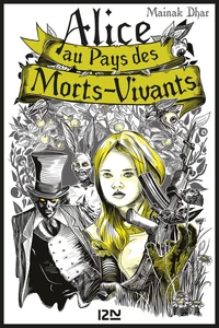 Alice au pays des morts-vivants Tome 1