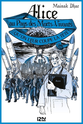 Alice au pays des morts-vivants Tome 3 Qu'on leur coupe la tête !