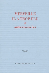 Merveille il a trop plu