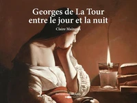 Georges de la Tour entre le jour et la nuit