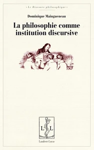 La philosophie comme institution discursive