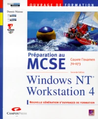 Preparation Au Mcse Windows Nt Workstation 4. Examen 70-073, 2eme Edition Avec Cd-Rom