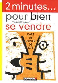 2 Minutes... pour bien se vendre