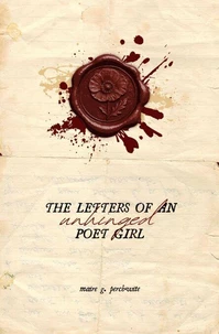the letters of an unhinged poet girl