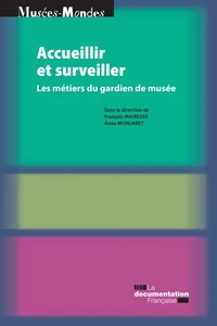 Accueillir et surveiller