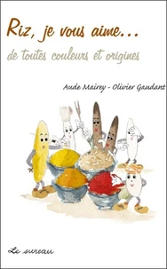 Riz, je vous aime... de toutes couleurs et origines