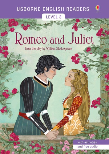 Mairi Mackinnon - Romeo and Juliet - English readers level 3, with activities and free audio.