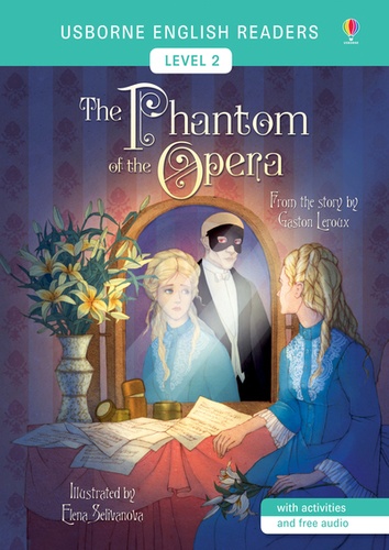 Mairi Mackinnon et Gaston Leroux - The Phantom of the Opera - English readers level 2.