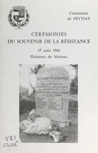  Mairie de Feytiat - Cérémonies du souvenir de la Résistance - 17 août 1944, Plaisance de Moissac.