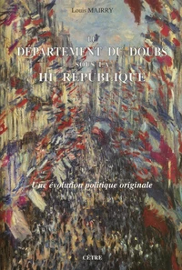 Le département du Doubs sous la IIIe République