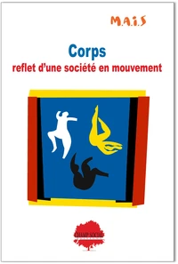 Corps : reflet d'une société en mouvement