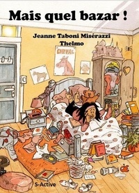 Miserazzi jeanne Taboni - Mais quel bazar !.