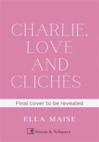 Charlie, Love and Clichés