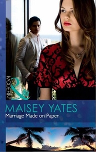 Maisey Yates - Marriage Made on Paper.