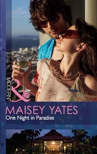 Maisey Yates - One Night In Paradise.