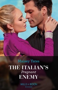 Maisey Yates - The Italian's Pregnant Enemy.