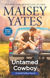 Maisey Yates - Untamed Cowboy.