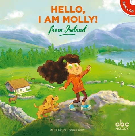 Hello, I am Molly ! From Ireland  avec 1 CD audio