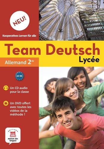  Maison des langues - Allemand Team Deutsch Neu 2de. 1 DVD + 1 CD audio