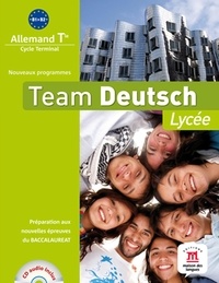  Maison des langues - Allemand Tle Team deutsch lycée B1-B2. 1 CD audio