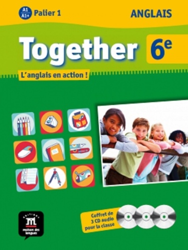  Maison des langues - Anglais 6e Together A1/A1+ - L'anglais en action !. 3 Cédérom