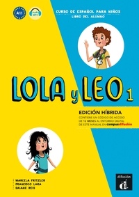  Maison des langues - Lola y Leo 1 A1.1 Edicion hybrida - Libro del alumno.