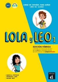 Lola y Leo 1 A1.1 Edicion hybrida