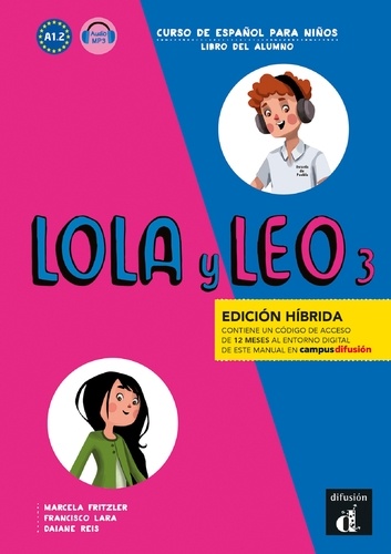  Maison des langues - Lola y Leo 3 A1.2 Edicion hybrida - Libro del alumno.
