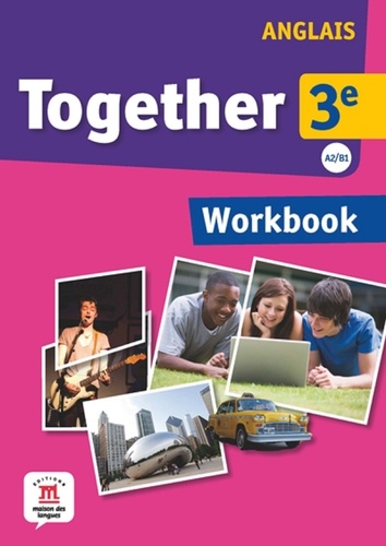  Maison des langues - Together 3e workbook - A2-B1.