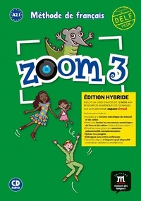  Maison des langues - Zoom 3 A2.1 - Livre de l'élève. Edition hybride. 1 CD audio