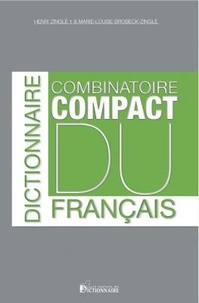  Maison du dictionnaire - Dictionnaire combinatoire compact du français.