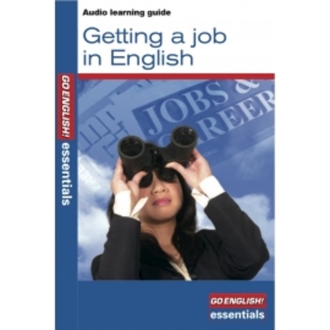Pam Bourgeois - Getting a job in English. 1 CD audio