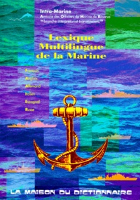 Maison du dictionnaire - Lexique multilingue de la marine - Français, Anglais, Allemand, Italien, Espagnol, Russe.
