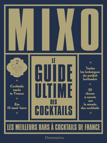 Mixo Le guide ultime des cocktails. Les meilleurs bars à cocktails de France