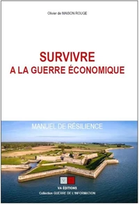 Survivre à la guerre économique