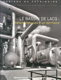 Le bassin de Lacq : métamorphoses d'un territoire