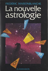 La Nouvelle astrologie