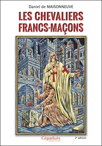 Les chevaliers francs-maçons
