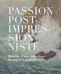 Passion post-impressionniste
