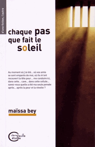 Maïssa Bey - Chaque pas que fait le soleil.
