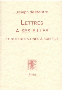 Lettres à ses filles et quelques-unes à son fils