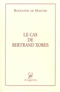 Le cas de Bertrand Xores