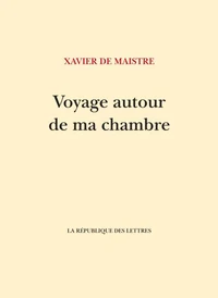 Voyage autour de ma chambre