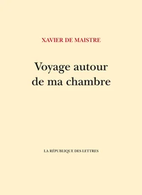 Voyage autour de ma chambre