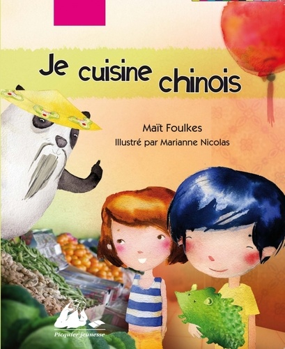 Maït Foulkes - Je cuisine chinois.