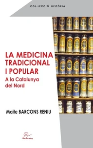La medicina tradicional i popular a la Catalunya del Nord