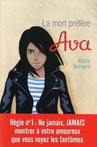 Maïté Bernard - Ava Tome 3 : la mort préfère Ava.