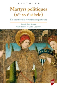Martyrs politiques (Xe-XVIe siècle)