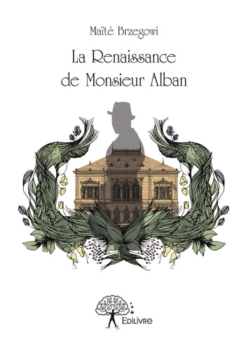 La renaissance de Monsieur Alban